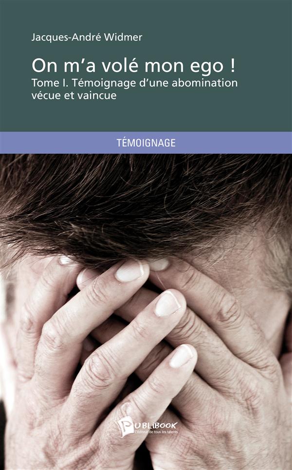 On m'a volé mon ego ! Tome 1