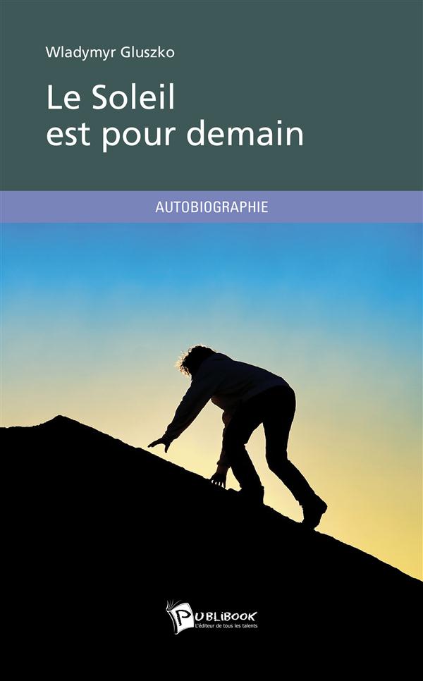 Le soleil est pour demain