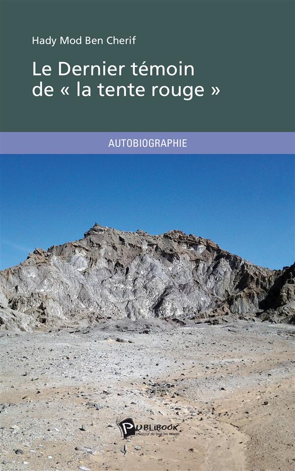 Le dernier témoin de « la tente rouge »
