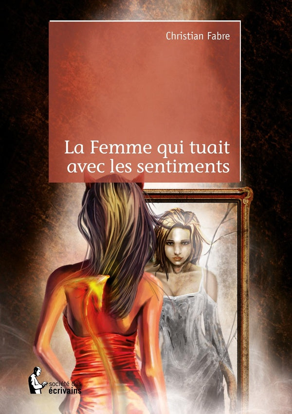 La femme qui tuait avec les sentiments