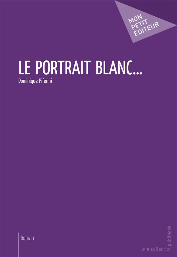 Le portrait blanc...