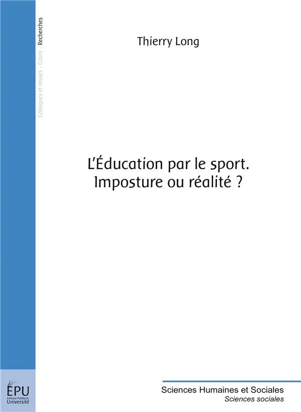 L'éducation par le sport. imposture ou réalité ? approche de la morale sportive