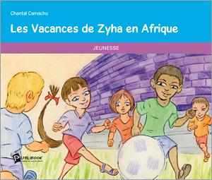 Les vacances de Zyha en Afrique
