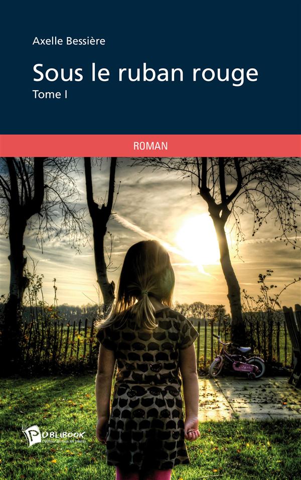 Sous le ruban rouge Tome 1