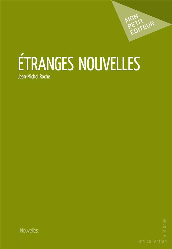 étranges nouvelles