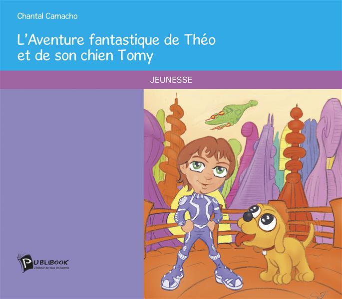 L'aventure fantastique de Théo et de son chien Tomy
