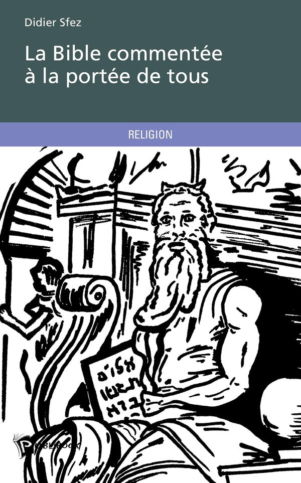 La Bible commentée à la portée de tous