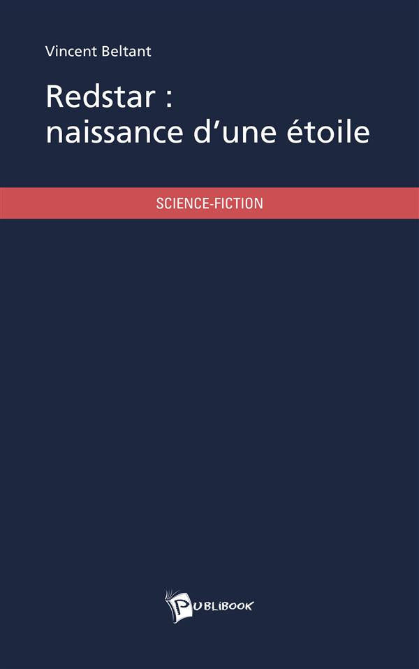 Redstar : naissance d'une étoile