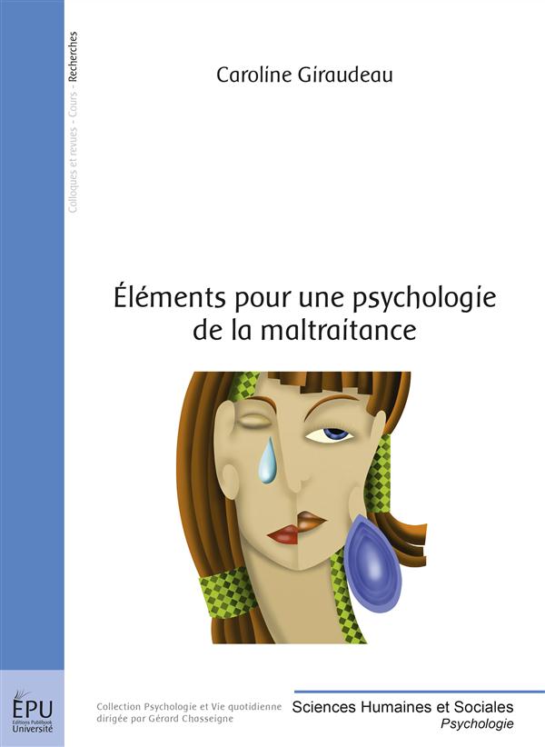 élements pour une psychologie de la maltraitance