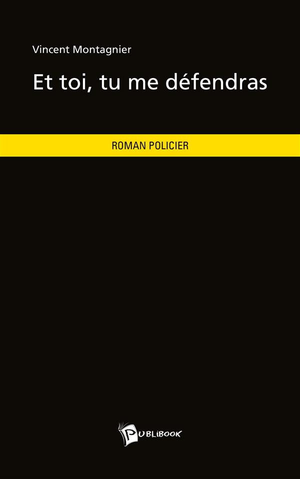 Et toi, tu me défendras