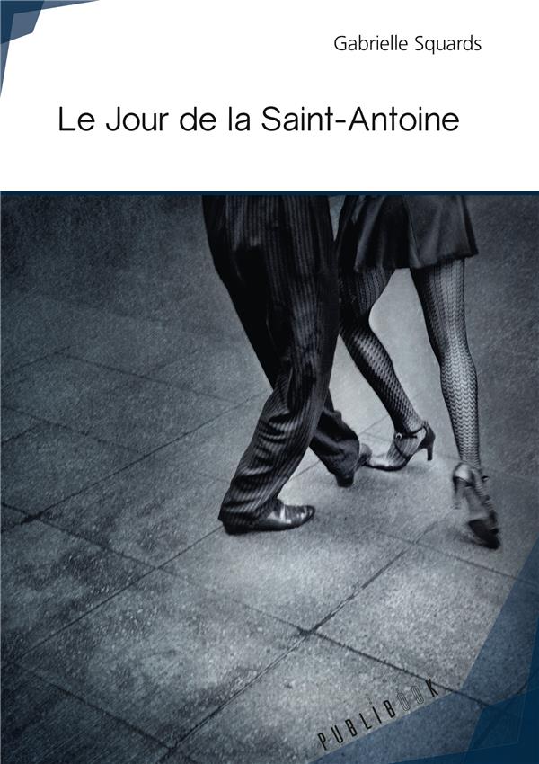 Le jour de la Saint-Antoine