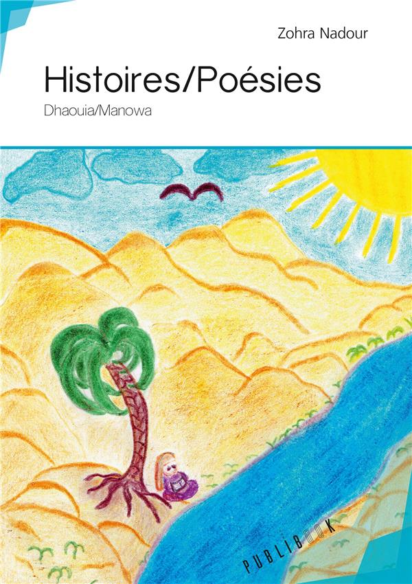 Histoires / poésies ; Dhaouia / Manowa