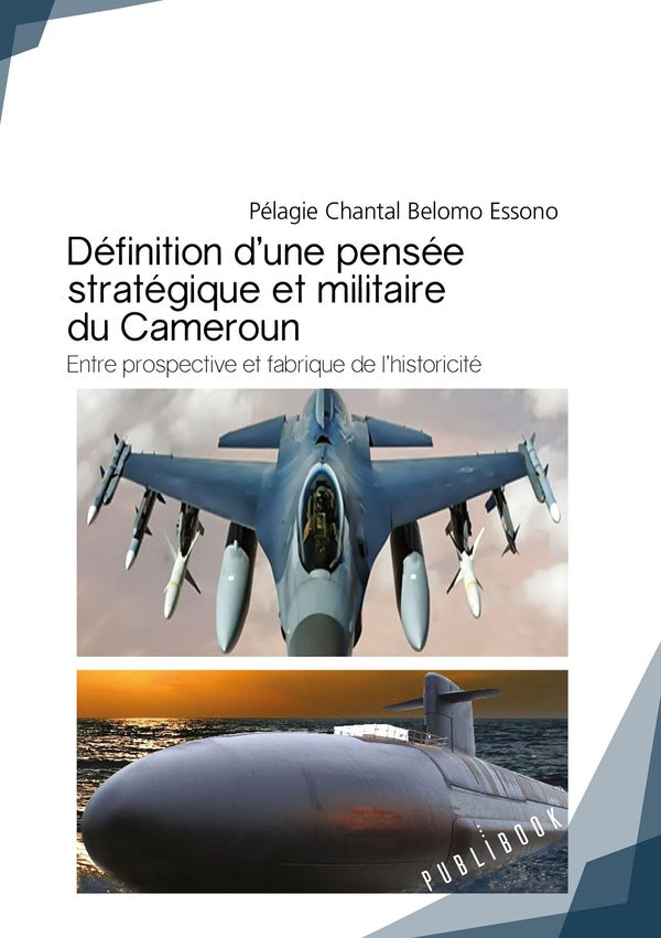 Définition d'une pensée stratégique et militaire du Cameroun