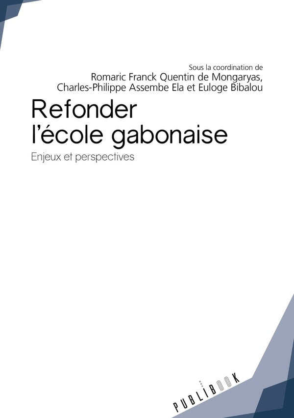 Refonder l'école gabonaise ; enjeux et perspectives