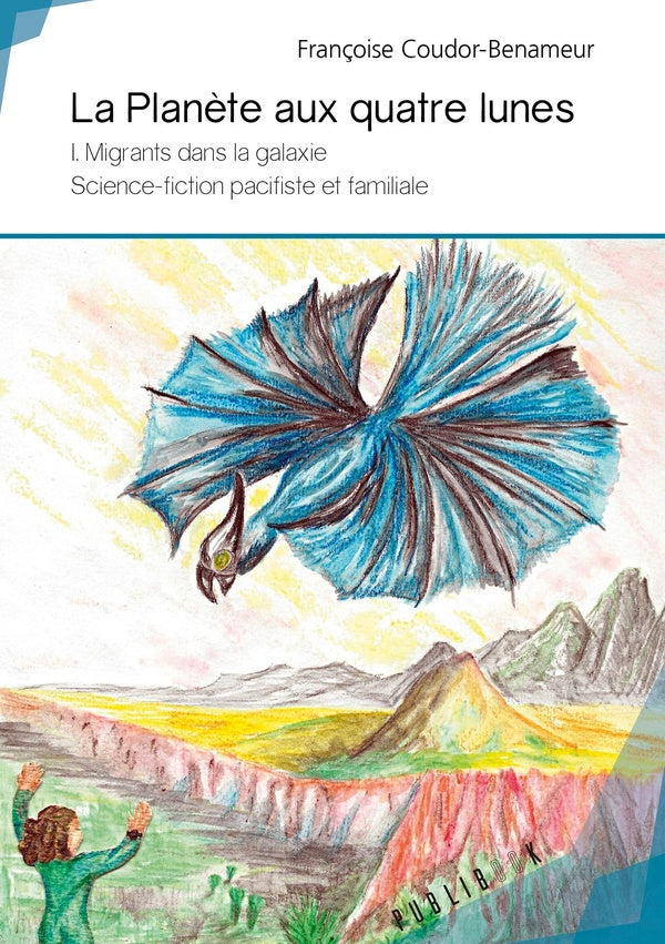 La planète aux quatre lunes Tome 1 ; migrants dans la galaxie, Science-fiction pacifiste et familiale