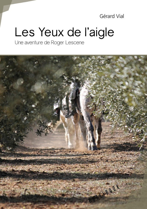 Les yeux de l'aigle; une aventure de Roger Lescene