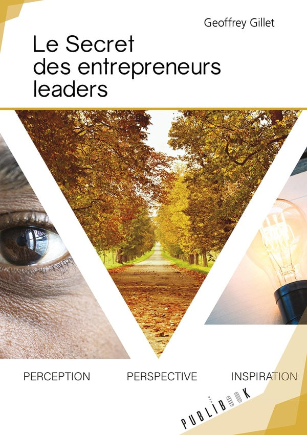 Le secret des entrepreneurs leaders ; vendre en 4 étapes de manière éthique