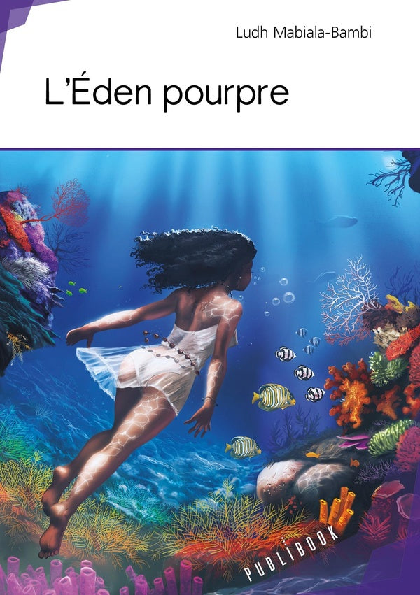 L'éden pourpre
