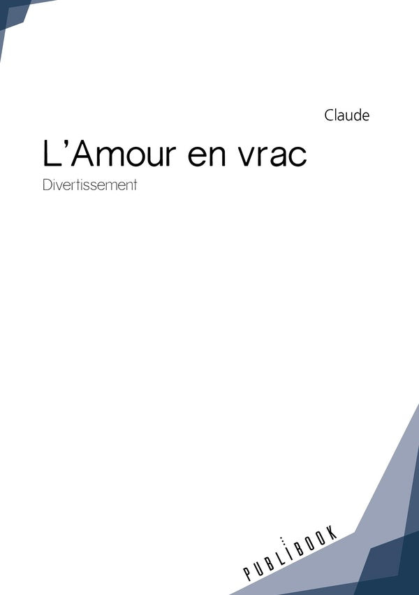 L'amour en vrac ; divertissement