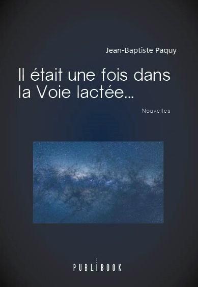 Il etait une fois dans la voie lactee...