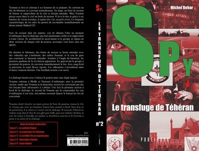 Spy Tome 2 ;  le transfuge de Téhéran