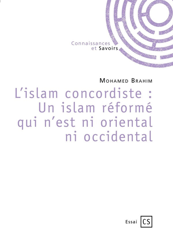 L'islam concordiste : Un islam réformé qui n'est ni oriental ni occidental