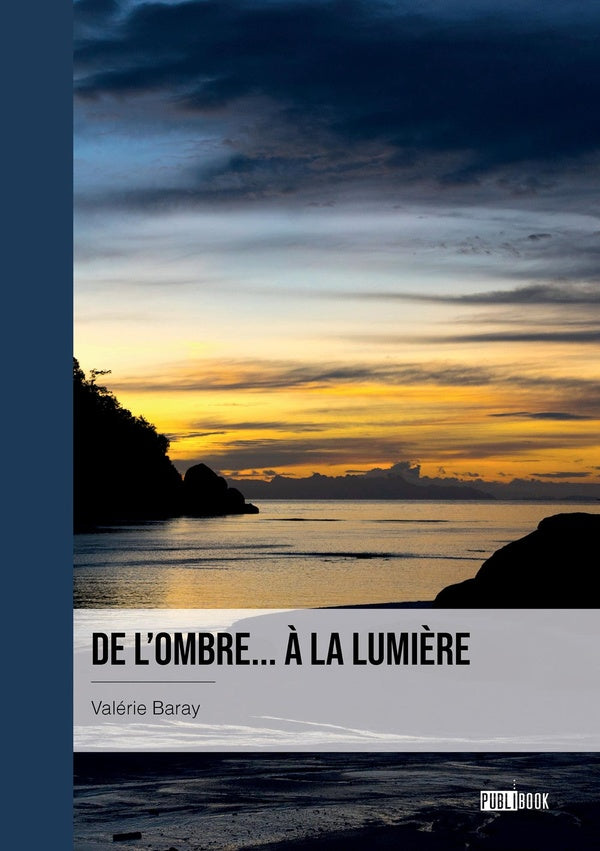 De l'ombre... à la lumiere