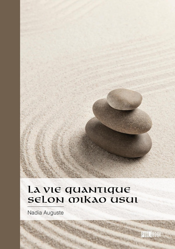 La vie quantique selon Mikao Usui ; Des maux ou des mots