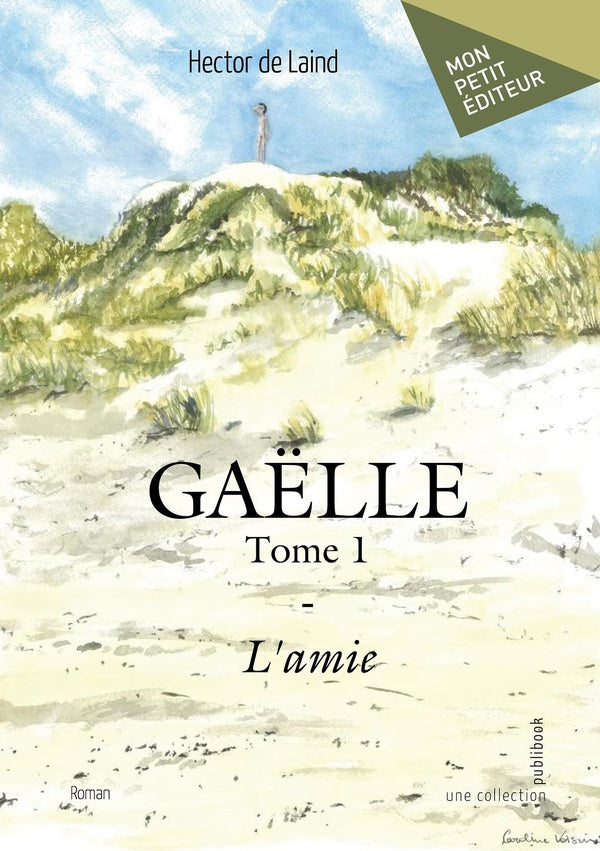 Gaëlle - Tome 1 : L'amie
