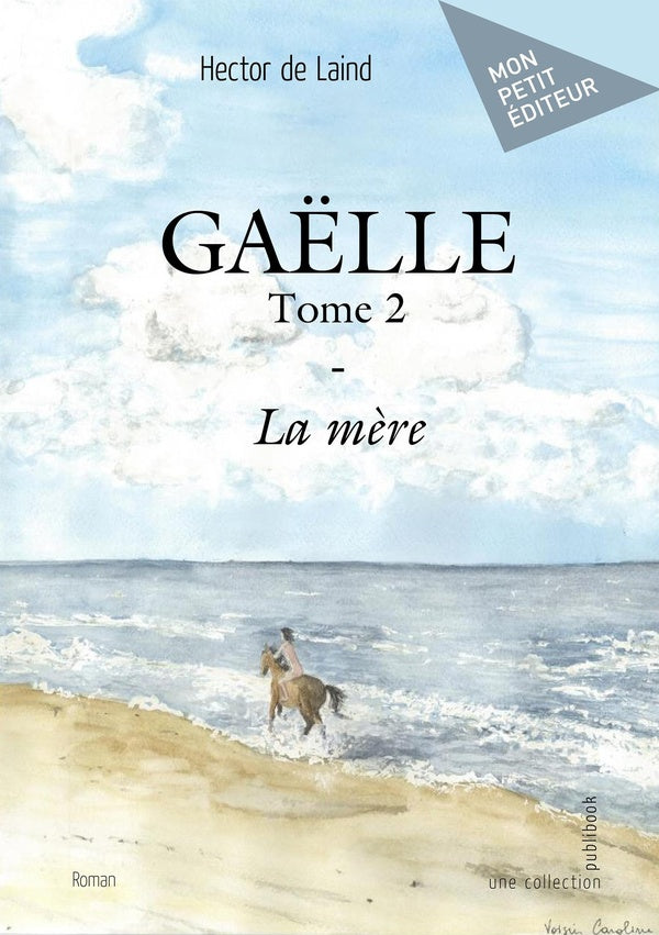 Gaëlle - Tome 2 : La mère