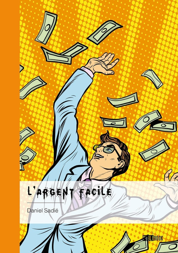 L'argent facile