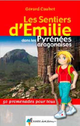 Les sentiers d'Emilie : Pyreénées aragonaises - flash vidéo