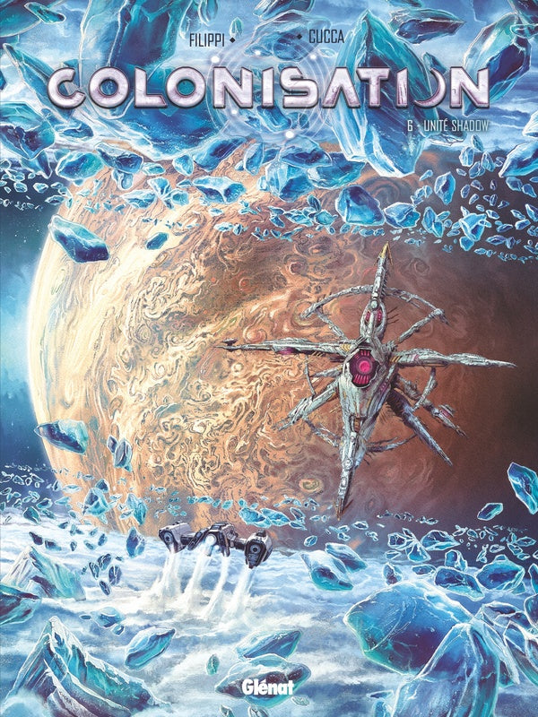 Colonisation Tome 6 : unité Shadow