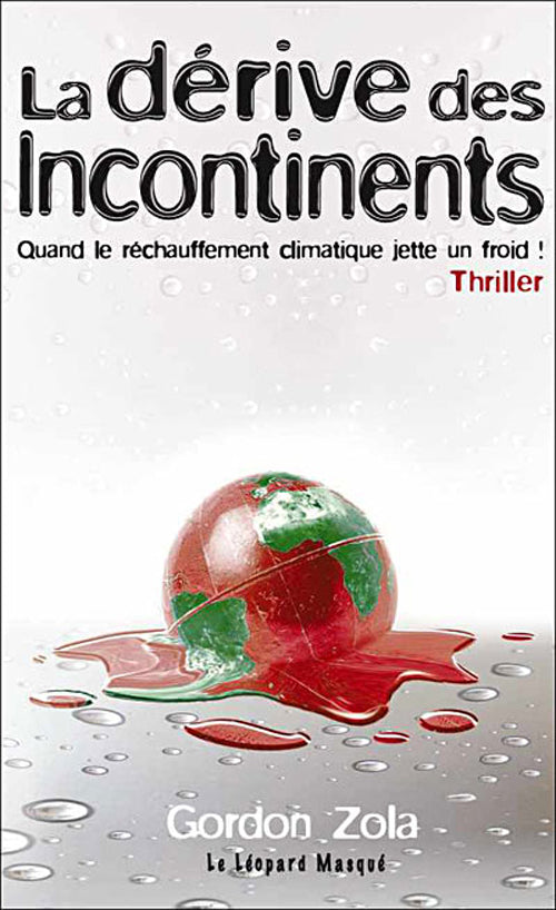 La dérive des incontinents