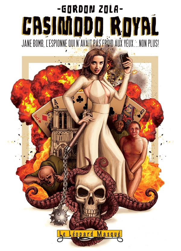 Jane Bomb, casimodo royal
