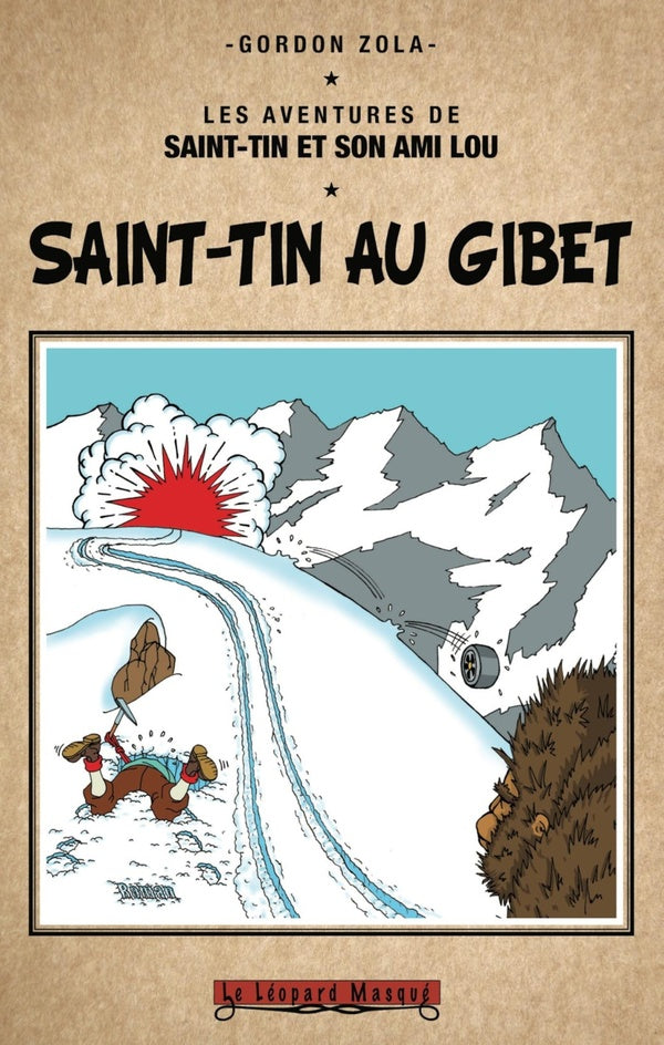 Les aventures de Saint-Tin et son ami Lou : Saint-Tin au Gibet