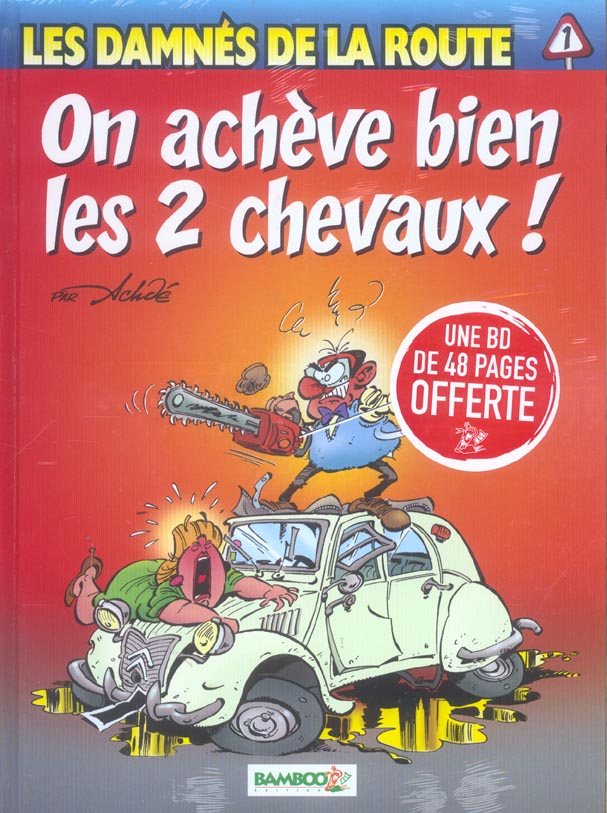 Les damnés de la route Tome 1 : on achève bien les 2 chevaux !