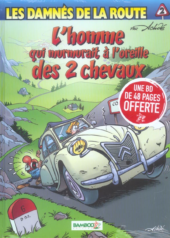 Les damnés de la route Tome 2 : l'homme qui murmurait à l'oreille des 2 chevaux