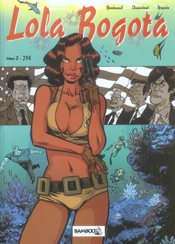 Lola Bogota Tome 2 ; JFK