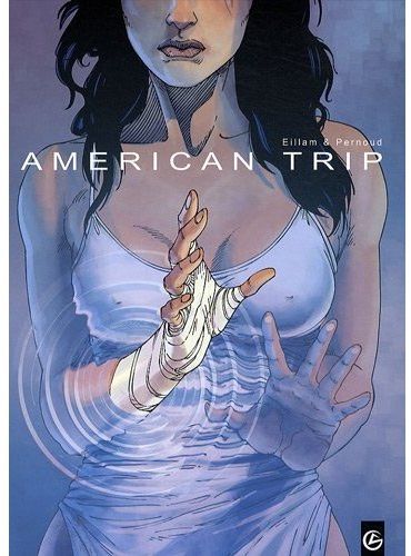 American trip Tome 1 ; intégrale