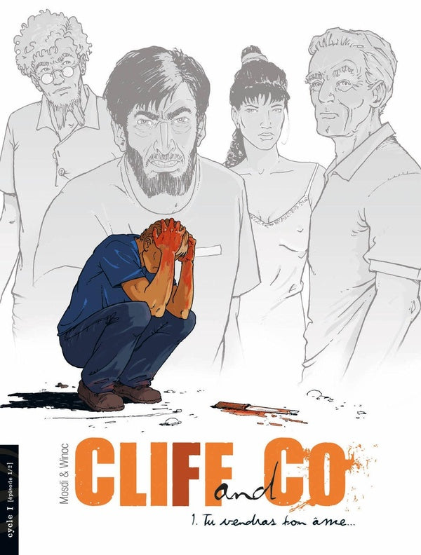 Cliff & co Tome 1 ; tu vendras ton âme...