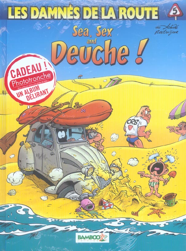 Les damnés de la route Tome 5 : sea, sex and deuche