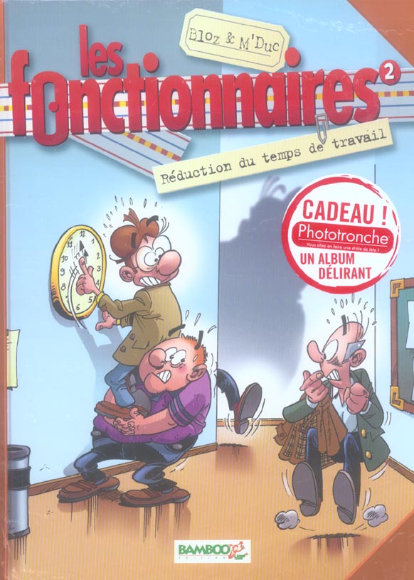 Les fonctionnaires Tome 2 : réduction du temps de travail