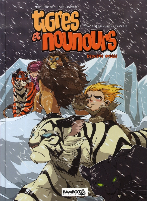 Tigres et nounours Tome 3 : deuxième voyage ; l'atttaque des bestioles