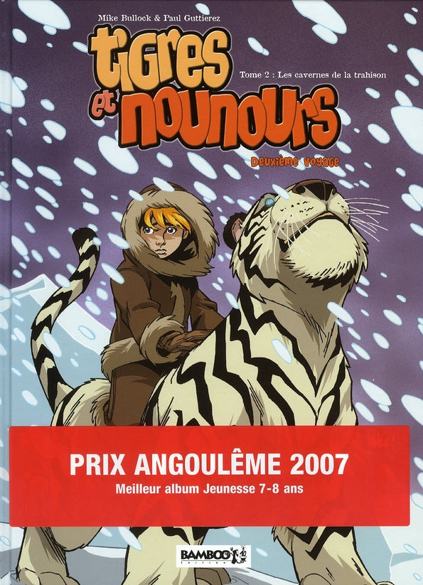 Tigres et nounours Tome 4 : deuxième voyage ; les cavernes de la trahison