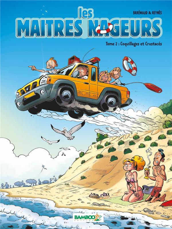 Les maîtres nageurs Tome 2 ; coquillages et crustacés