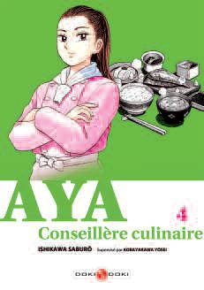 Aya, conseillère culinaire Tome 4