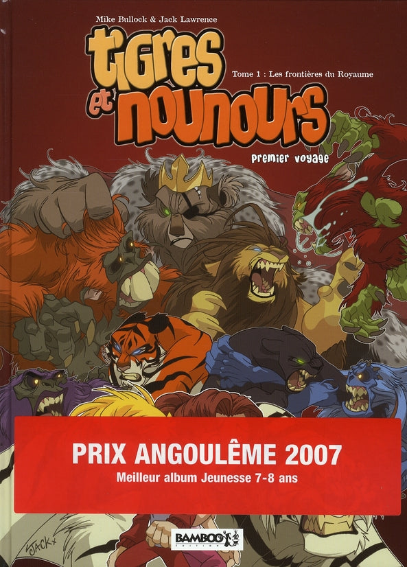 Tigres et nounours Tome 1 : premier voyage ; les frontières du royaume