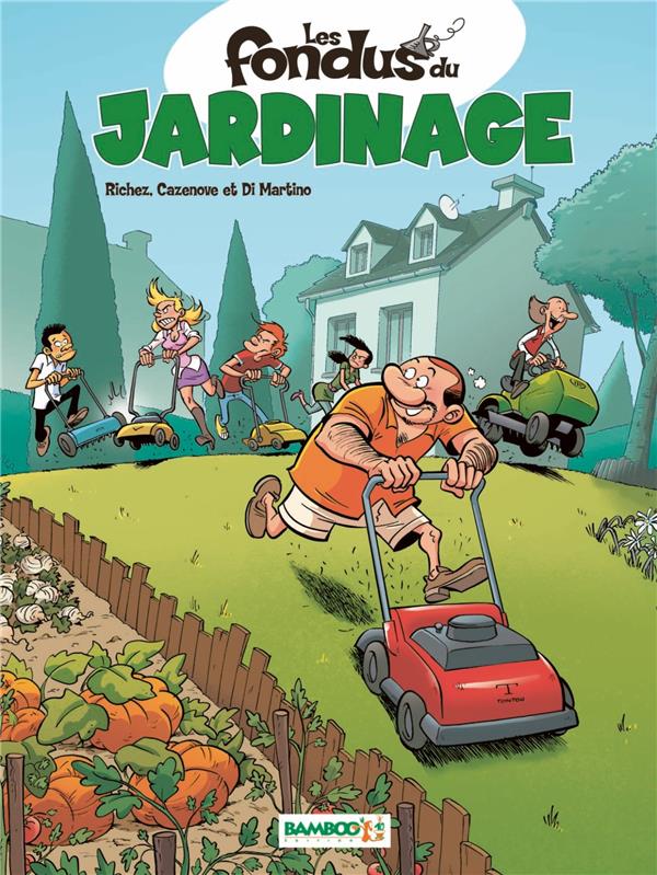Les fondus du jardinage