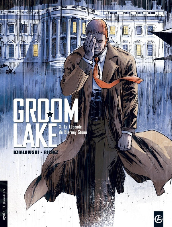 Groom lake Tome 3 ; la légende de Blarney Stone